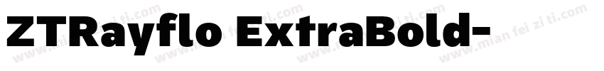 ZTRayflo ExtraBold字体转换